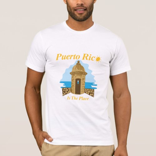 Puerto Rico Is The Place T_Shirt