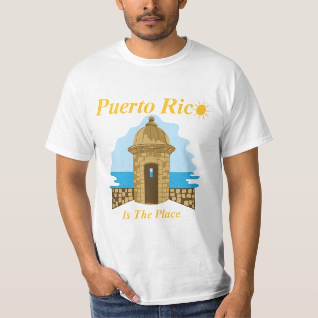 Puerto Rico Is The Place T-Shirt (Front)