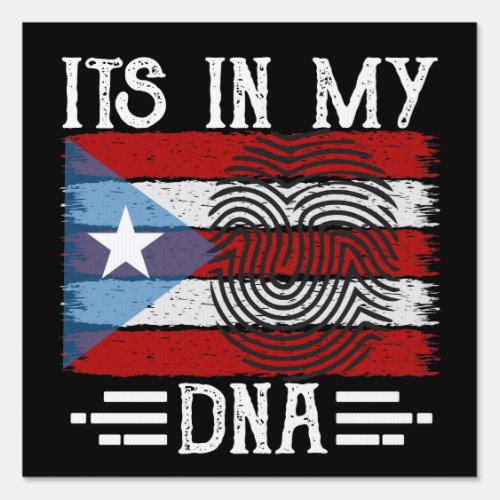 PUERTO RICO ITS IN MY DNA FLAG SIGN