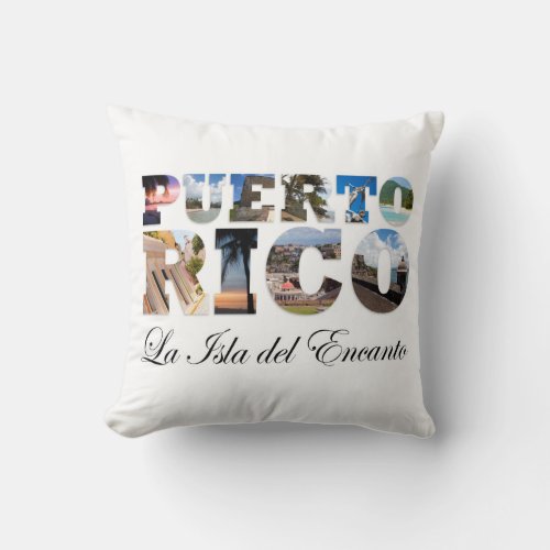 Puerto Rico La Isla Del Encanto Throw Pillow
