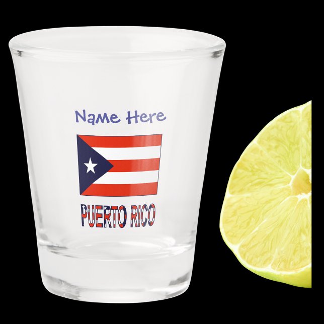 Puerto Rico Puerto Rican Flag Blue Personalized  Shot Glass (Shot glass has Puerto Rican flag and words PUERTO RICO below in flag colors. Above, add a name.)