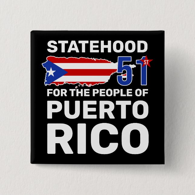 Puerto Rico Statehood: Make PR the 51st US State! Button (Front)