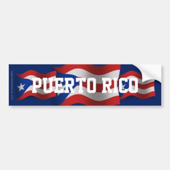 Puerto Rico Waving Flag Bumper Sticker by representshop at Zazzle