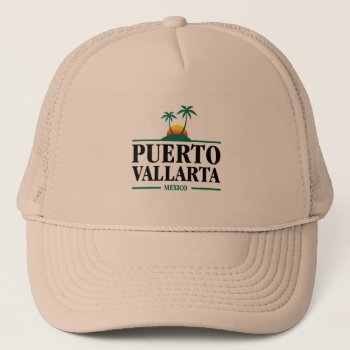 Puerto Vallarta Mexico Trucker Hat by mcgags at Zazzle