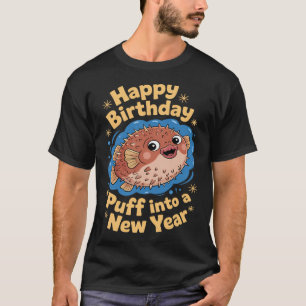 Pufferfish Gonna Puff Fish Cute Humor ( T-Shirt