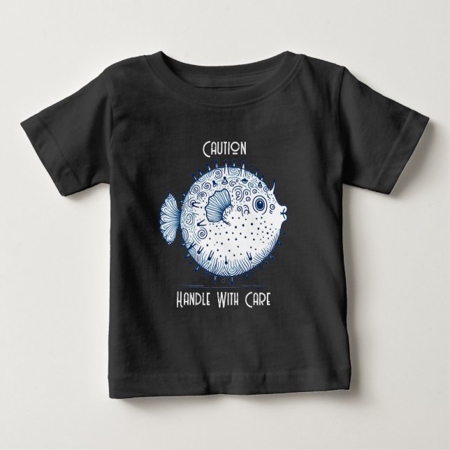 Pufferfish Handle with Care Baby T-shirt  (Front)