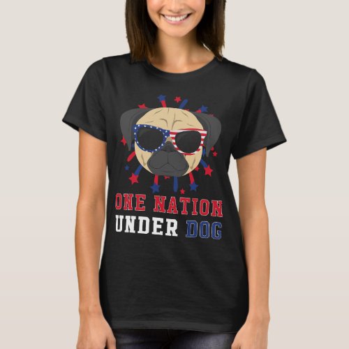 Pug 2One Nation Under Dog 4th Of July T_Shirt