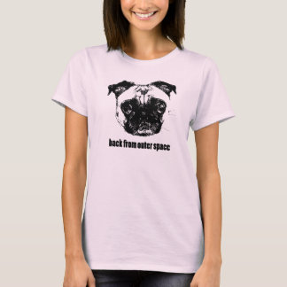 pug alien - back from outer space T-Shirt