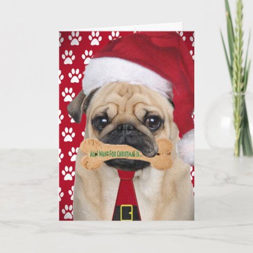 Pug All I Want For Christmas Cards