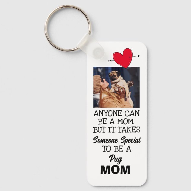 Pug...Best Mom Custom double-sided Keychain (Front)
