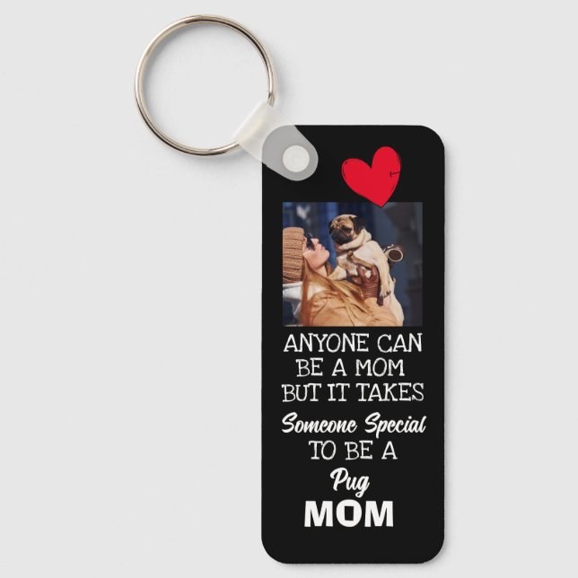 Pug...Best Mom Custom double-sided Keychain (Front)