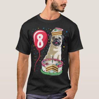 Pug Birthday Cake Balloon 8 T-Shirt