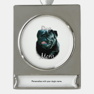 Pug (blk) Mom 2 Silver Plated Banner Ornament