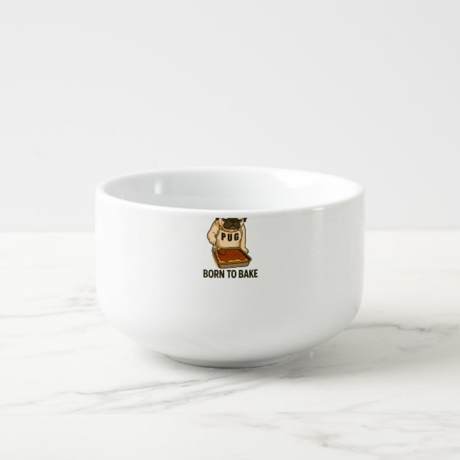 Pug Born to Bake Funny Dog Lover Soup Mug (Front)