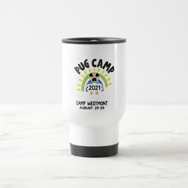 Pug Camp 2021 Travel Mug (Center)