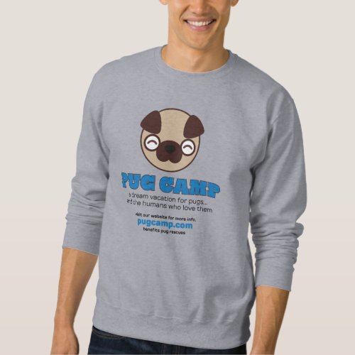 Pug Camp Official Sweatshirt