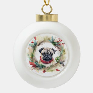 Pug Christmas Wreath Festive Pup Ceramic Ball Christmas Ornament