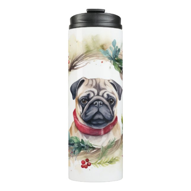 Pug Christmas Wreath Festive Pup  Thermal Tumbler (Front)