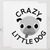 Pug Crazy Little Dog (Front/Back)