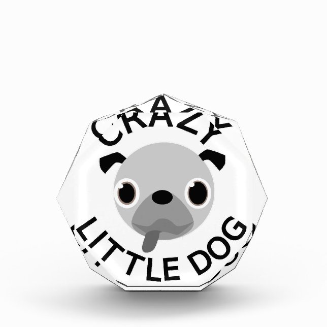 Pug Crazy Little Dog Award (Front)