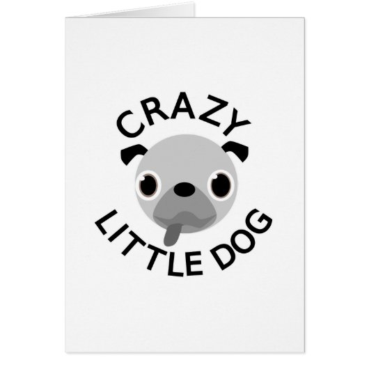 Pug Crazy Little Dog Cards (Front)
