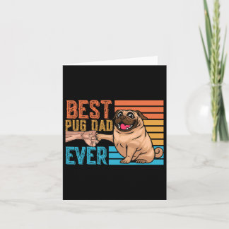 Pug Dad Ever Father's Day Daddy Papa Pug  Card