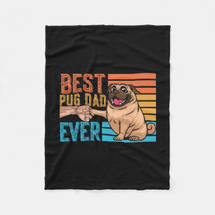 Pug Dad Ever Father's Day Daddy Papa Pug  Fleece Blanket