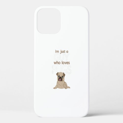 Pug Dad Gift Guy Loves Pugs Dog Owner Funny Gift iPhone 12 Case