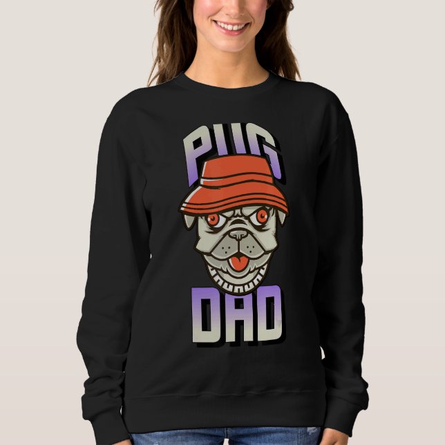 Pug Dad Sweatshirt (Front)