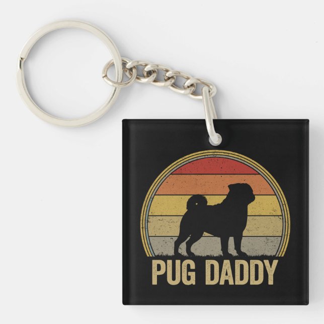 Pug Daddy Funny Pug Dad Keychain (Front)