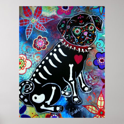 Pug  Dia de los Muertos Dog Lover Poster