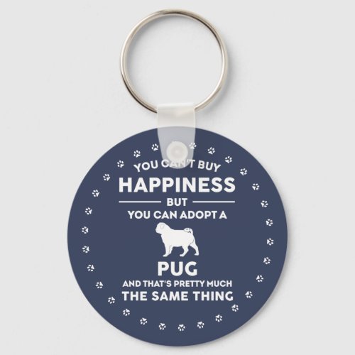 Pug dog adoption happiness keychain