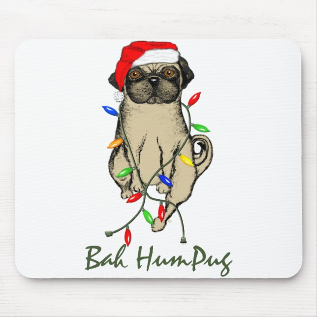 Pug Dog Bah Humpug Funny Christmas Mouse Pad (Front)