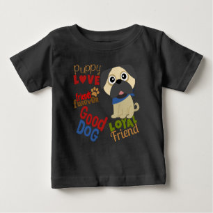 Pug Dog Best Friend Baby T-Shirt