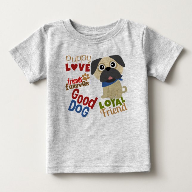 Pug Dog Best Friend Baby T-Shirt (Front)