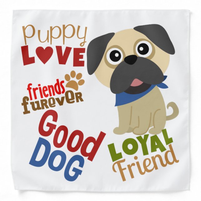 Pug Dog Best Friend Bandana (Front)