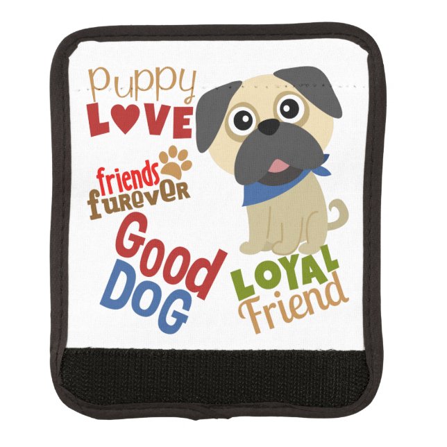 Pug Dog Best Friend Luggage Handle Wrap (Front)