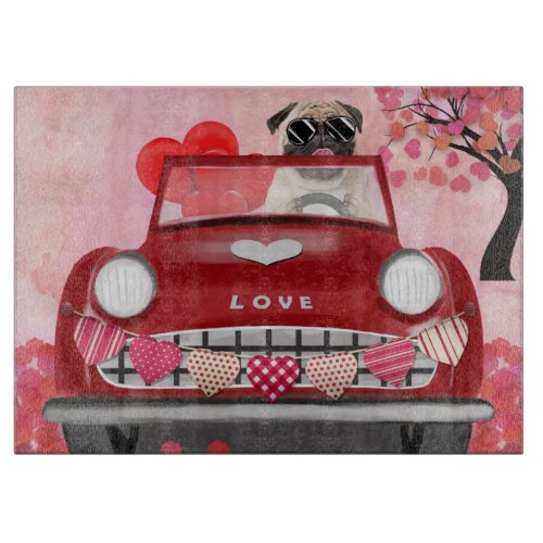 Pug Dog Car with Hearts Valentines   Cutting Board