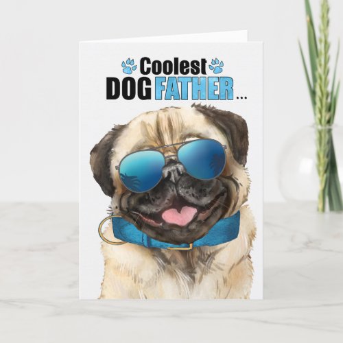 Pug Dog Coolest Dad Fathers Day Holiday Card