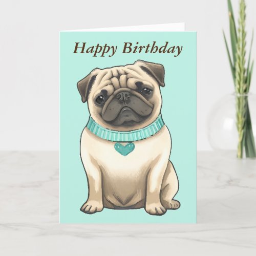 Pug dog cute custom birthday card