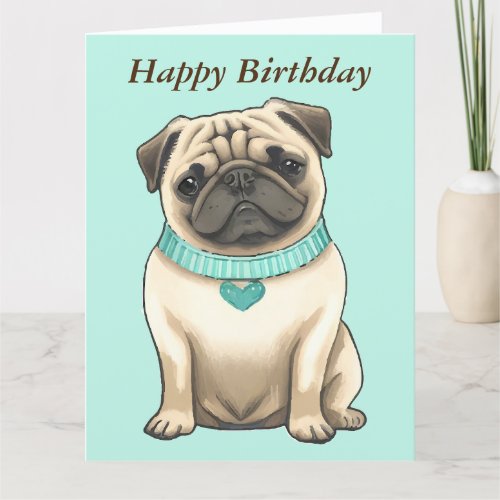 Pug dog cute custom birthday card