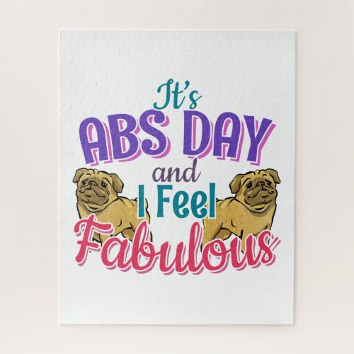 Pug Dog _ Fabulous Abs Day Gym Workout Quote Jigsaw Puzzle