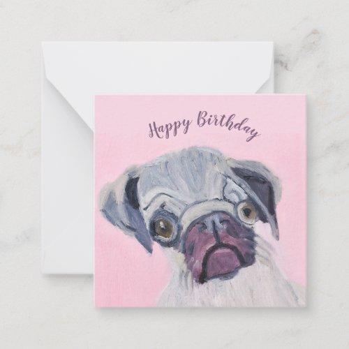 Pug Dog Happy Birthday Card