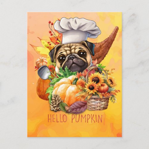 Pug Dog Hello Pumpkin Fall Autumn Thanksgiving   Holiday Postcard