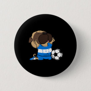 Pug Dog Honduras Soccer Fans Jersey Honduran Footb Button