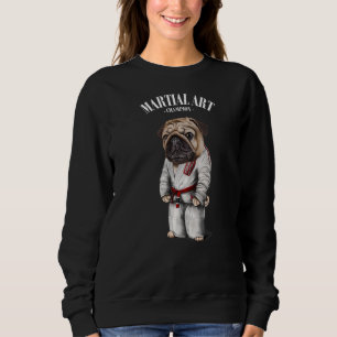 Pug Dog Judo Karate Master In White Judogi Sweatshirt