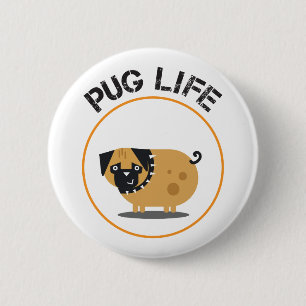 Pug Dog Life Round Button