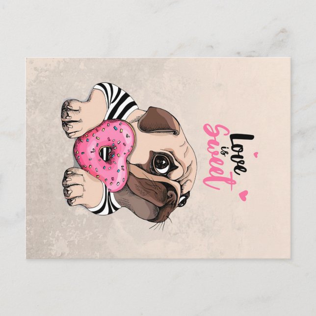 Pug Dog Love Is Sweet Gift, Pug Lover Gift Idea Postcard (Front)