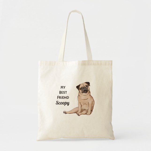 Pug Dog My Best Friend Custom Name  Tote Bag (Front)