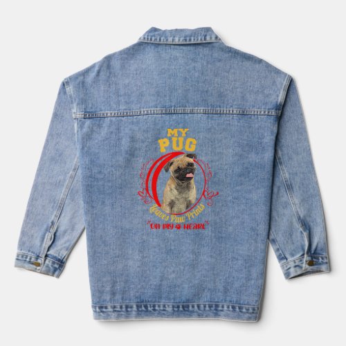 Pug Dog Owner Design Paw Prints On My Heart  Denim Jacket
